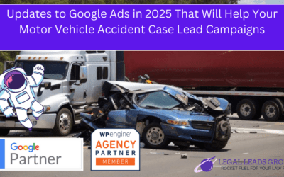 Updates to Google Ads in 2025 That Will Help Your Motor Vehicle Accident Case Lead Campaigns 