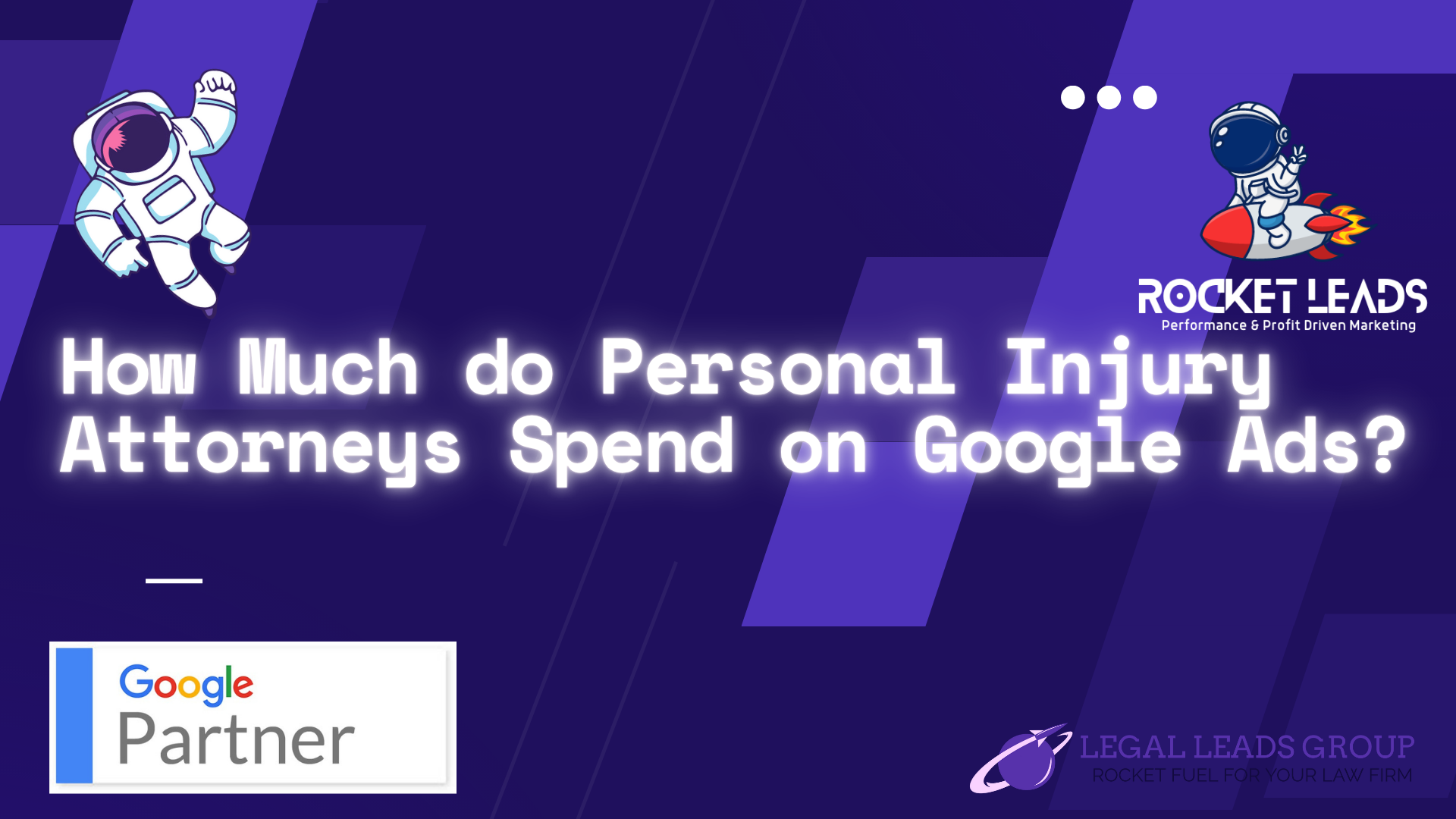 How Much do Personal Injury Attorneys Spend on Google Ads