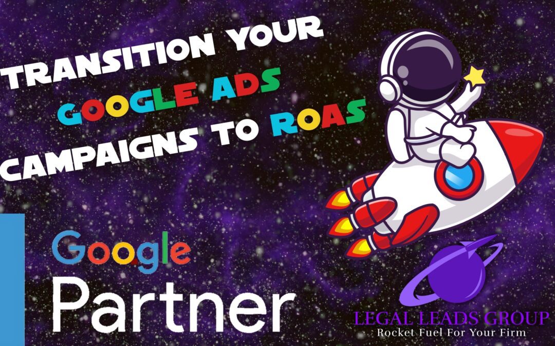 How To Effectively Move Your Personal Injury Attorney Google Ad Campaigns into ROAS