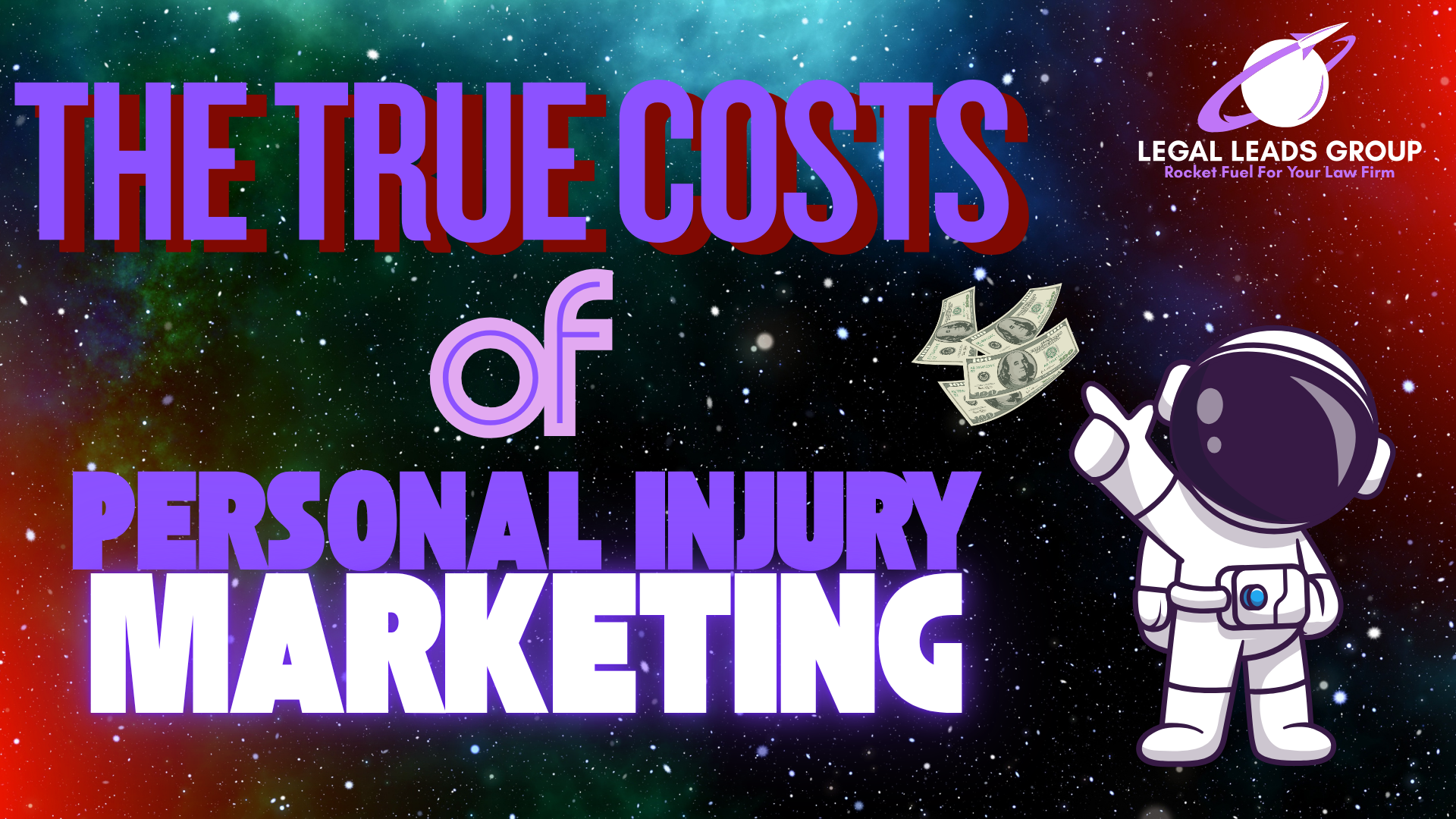 The True Costs Associated with Personal Injury Attorney Marketing