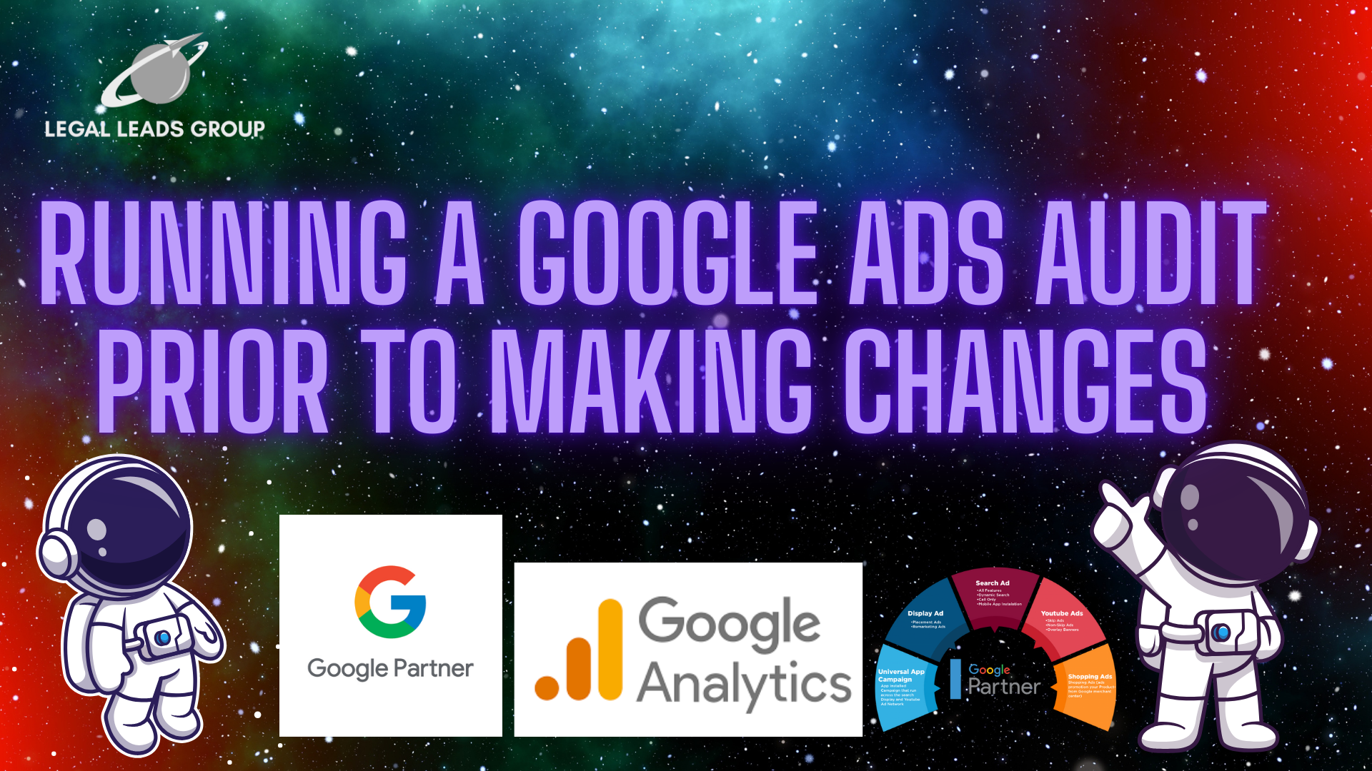Running a Google Ads Audit Prior to Making Updates