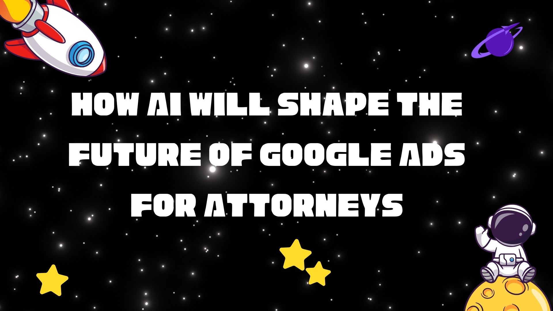 How AI Will Shape the Future of Google Ads for Attorneys