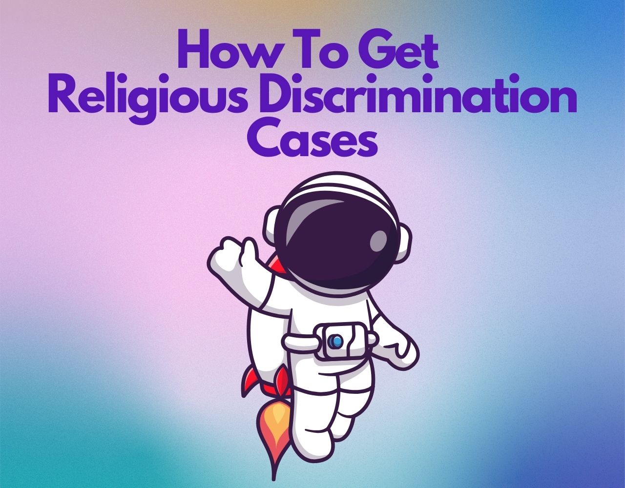 How To Get Religious Discrimination Cases Img