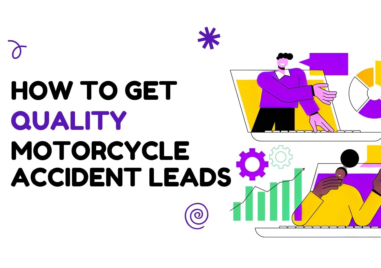 How to Get Quality Motorcycle Accident Cases Through Targeted Lead Generation Img
