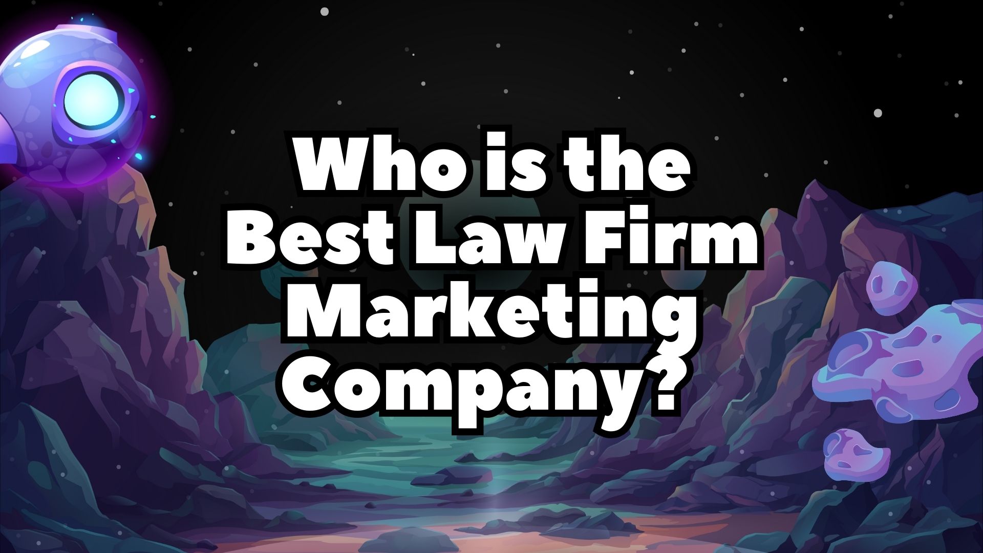 Who is the Best Law Firm Marketing Company image