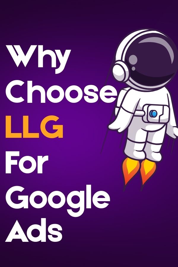Why Choose LLG for Google Ads Img