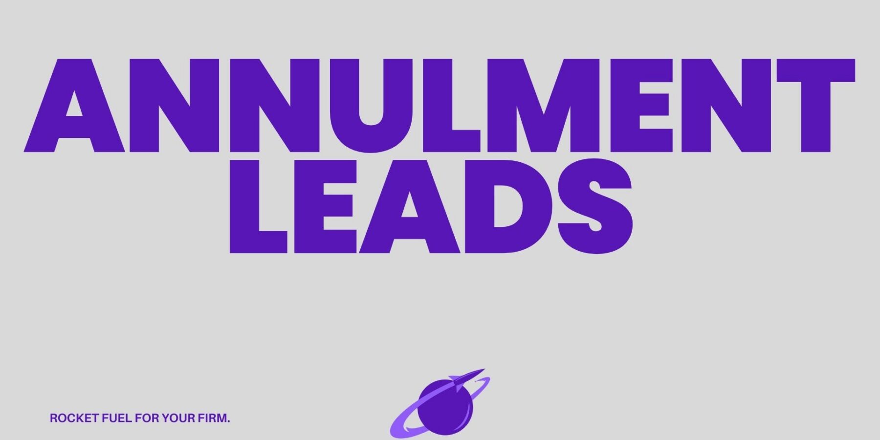 Annulment Leads for Family Law Lawyers Img