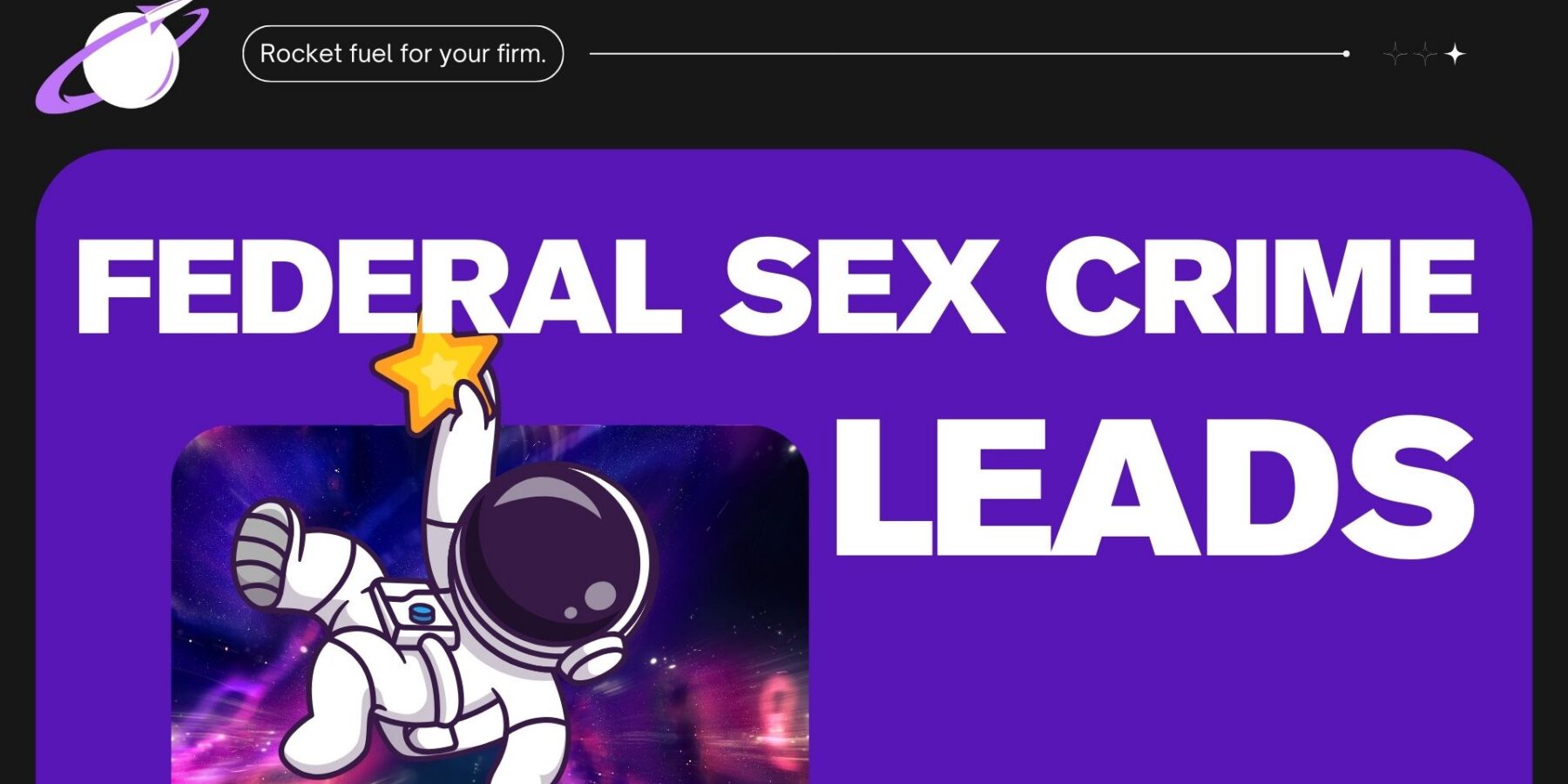 Federal Sex Crime Leads for Criminal Defense Lawyers Img