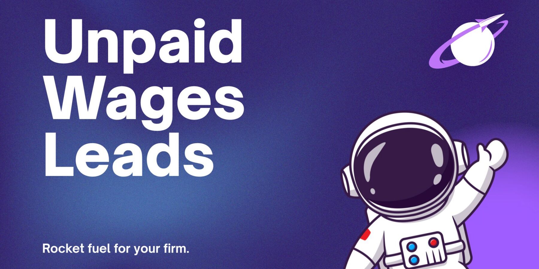 Unpaid Wages Leads for Employment Law Lawyers Img