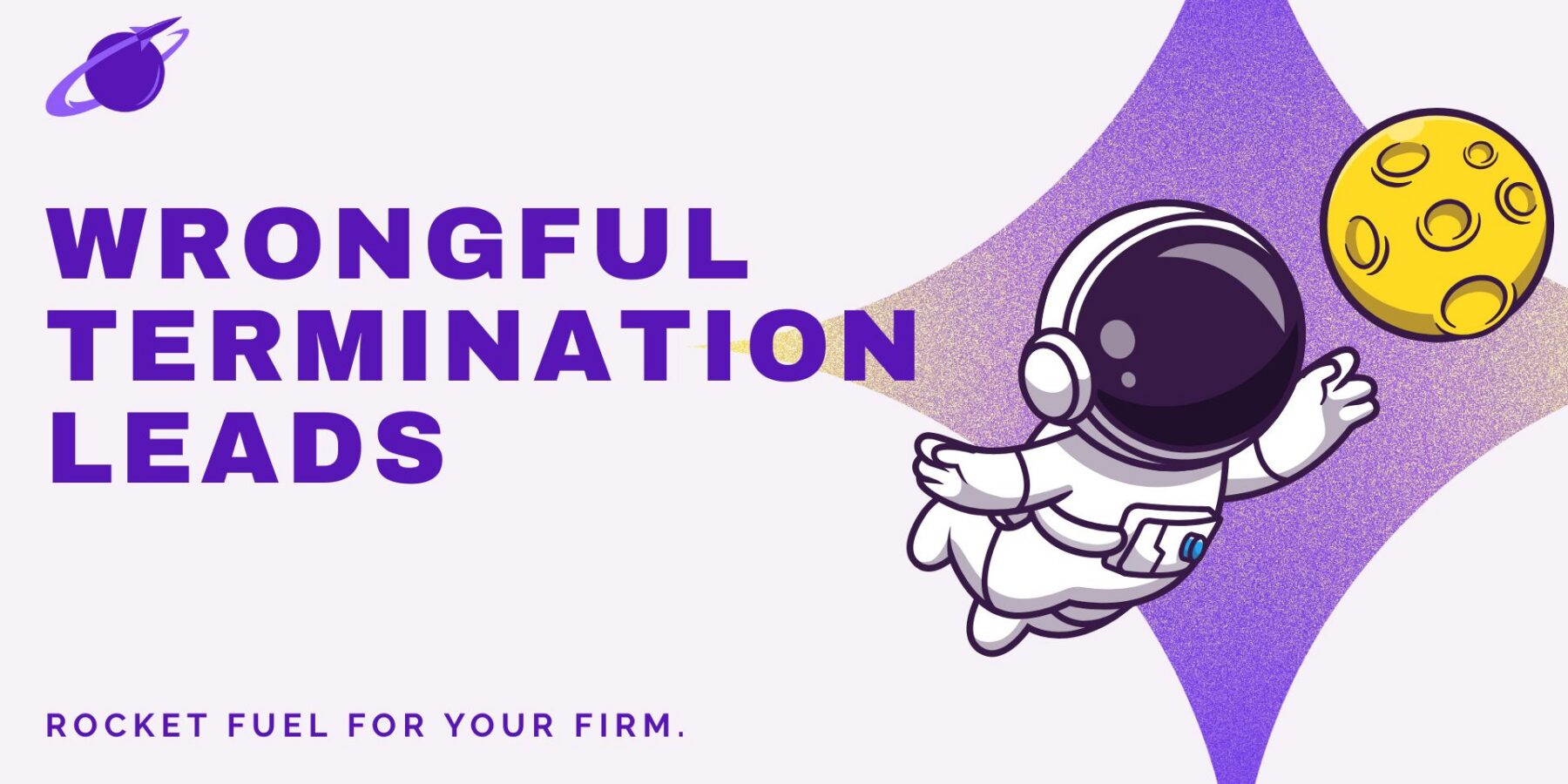 Wrongful Termination Leads for Employment Law Lawyers Img