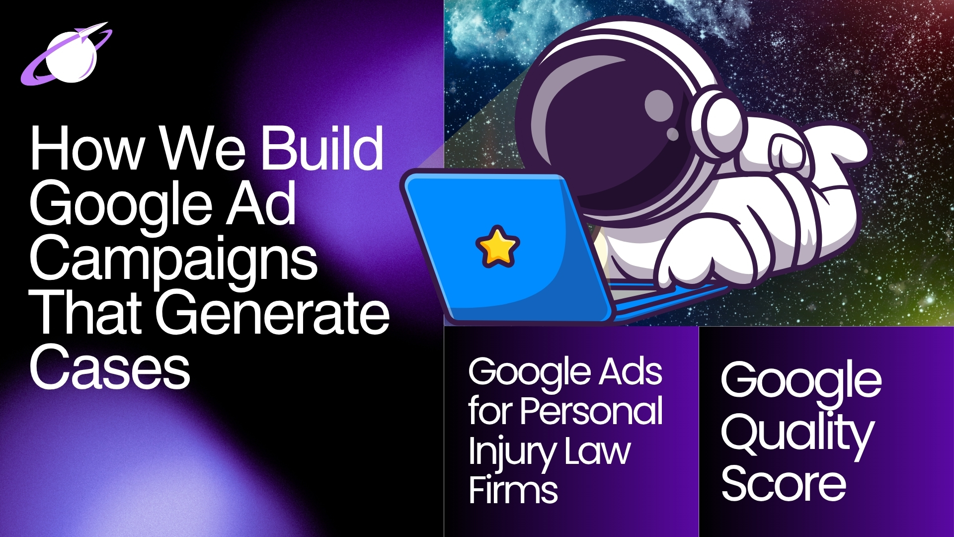 How Legal Leads Group Helps Personal Injury Lawyers Build Google Ads Campaigns That Generate Signed Cases