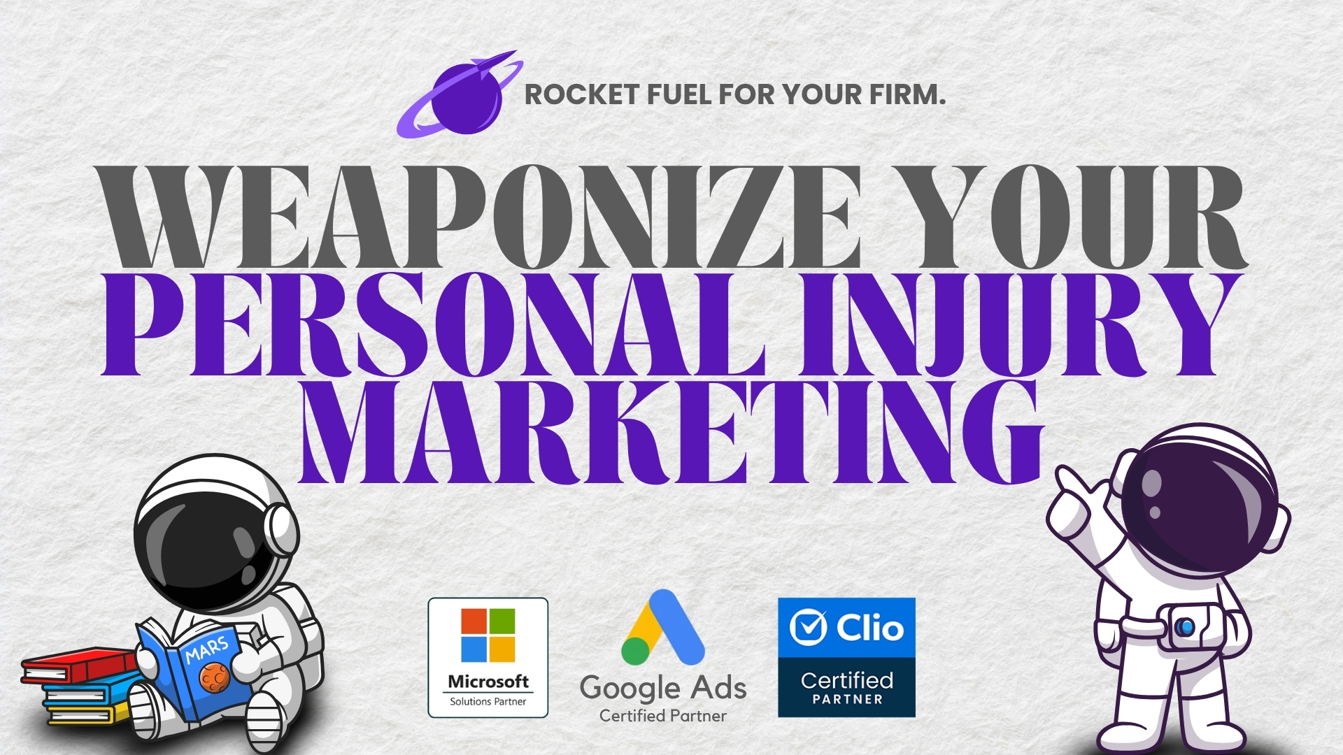 How to Weaponize Your Personal Injury Attorney Marketing Campaigns To Generate High Value Cases