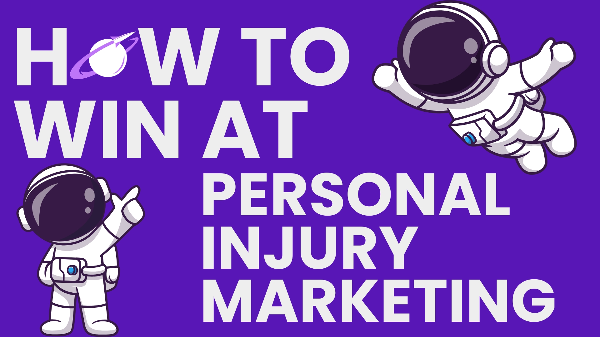 How to Win at Personal Injury Attorney Marketing