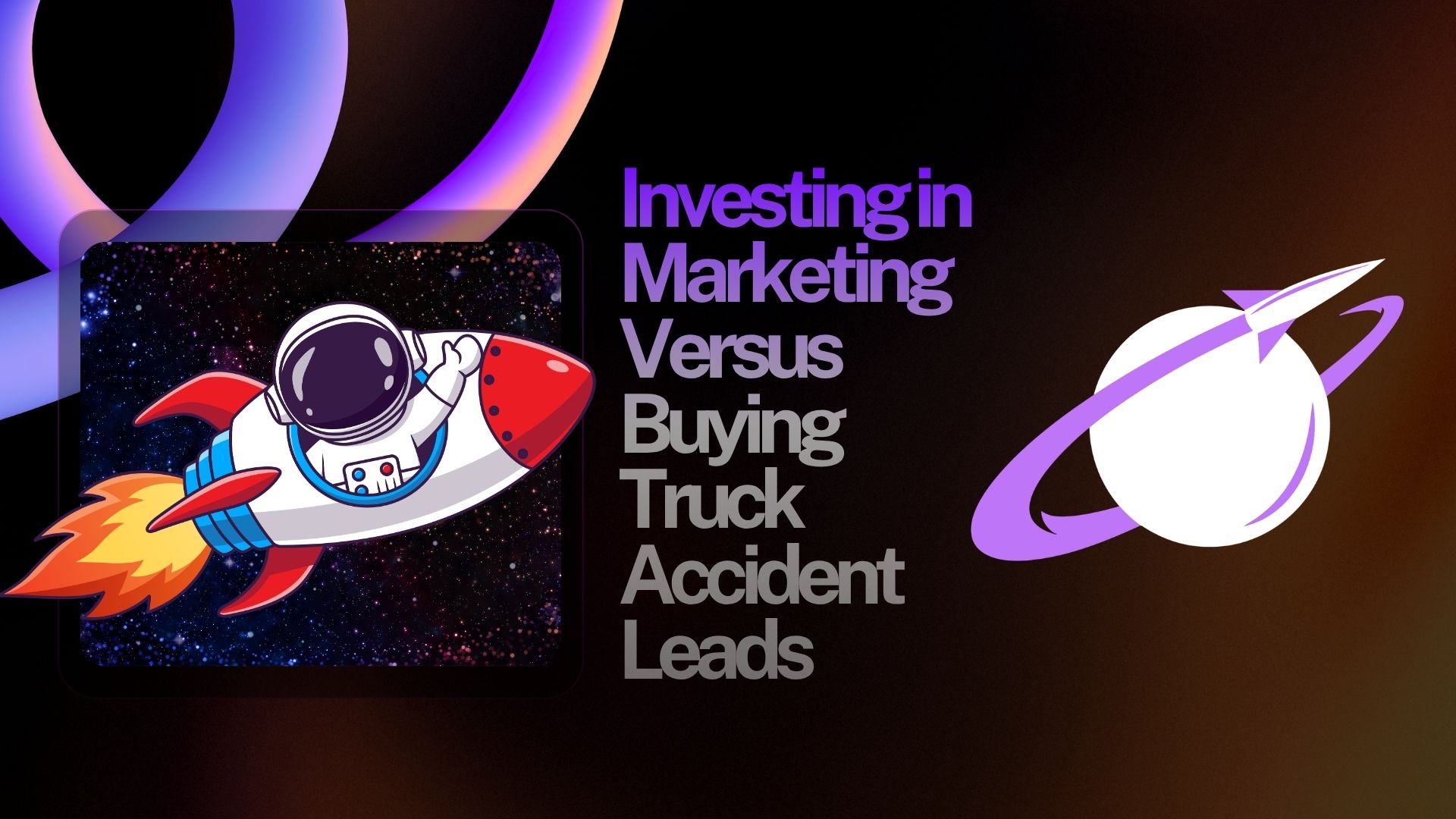 Investing in Marketing Versus Buying Truck Accident Leads image