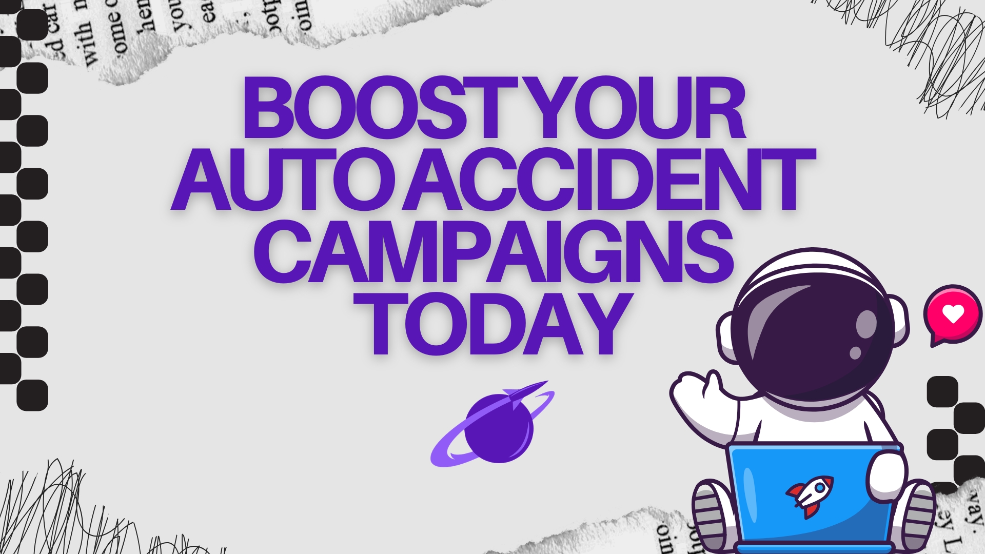 Learn More About Boosting Your Auto Accident Campaigns Today