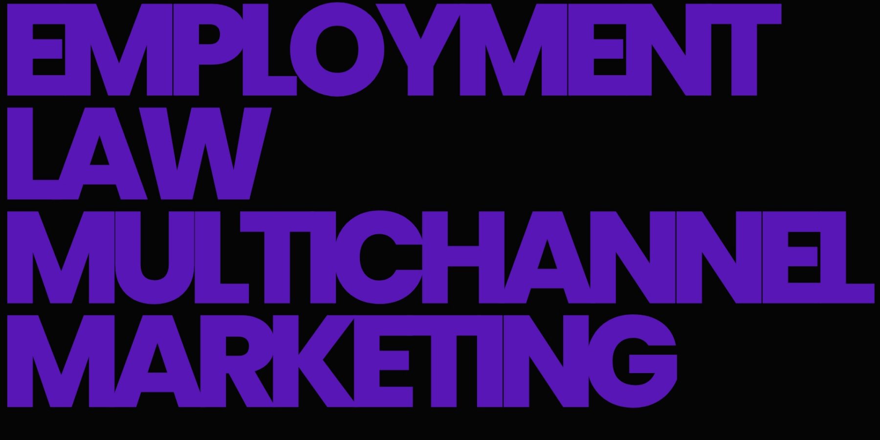 Multichannel Marketing for Employment Law Attorneys