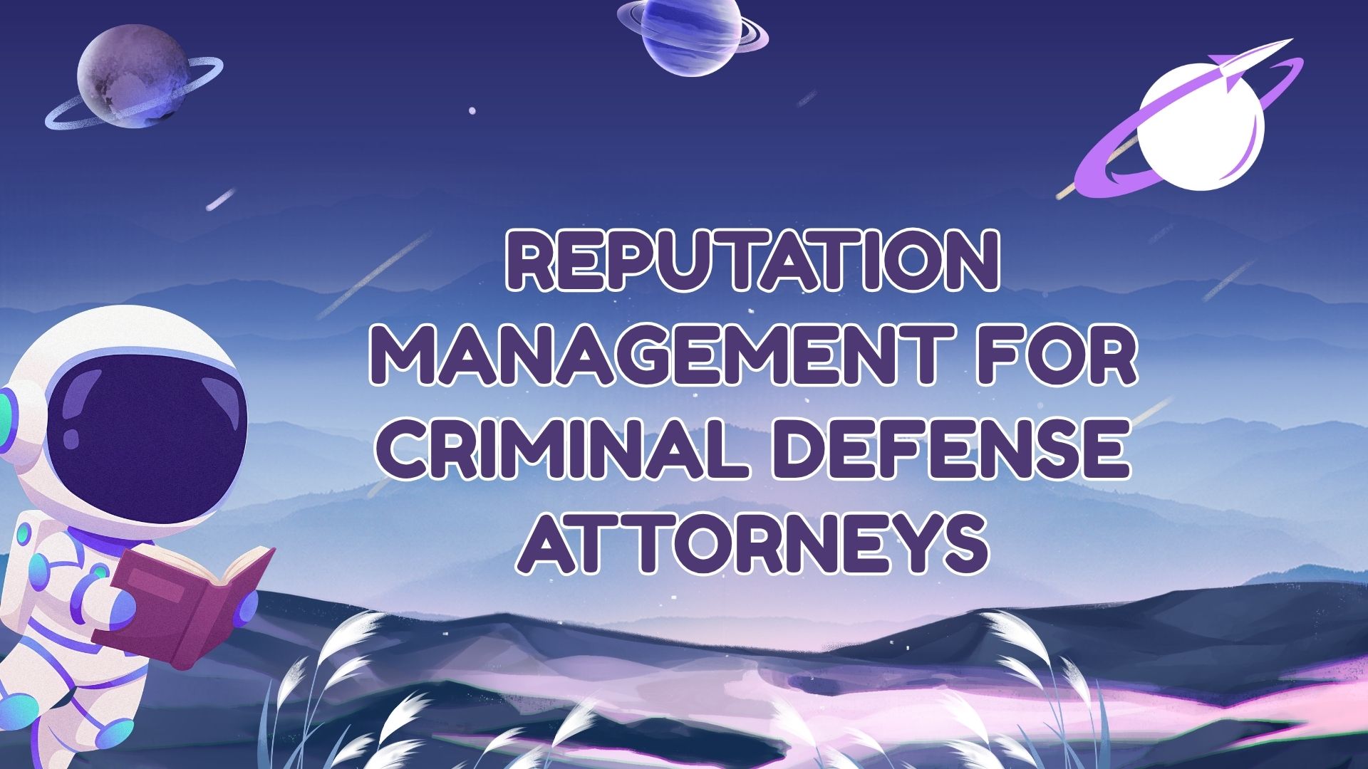 Reputation Management for Criminal Defense Attorneys - Call 24/7