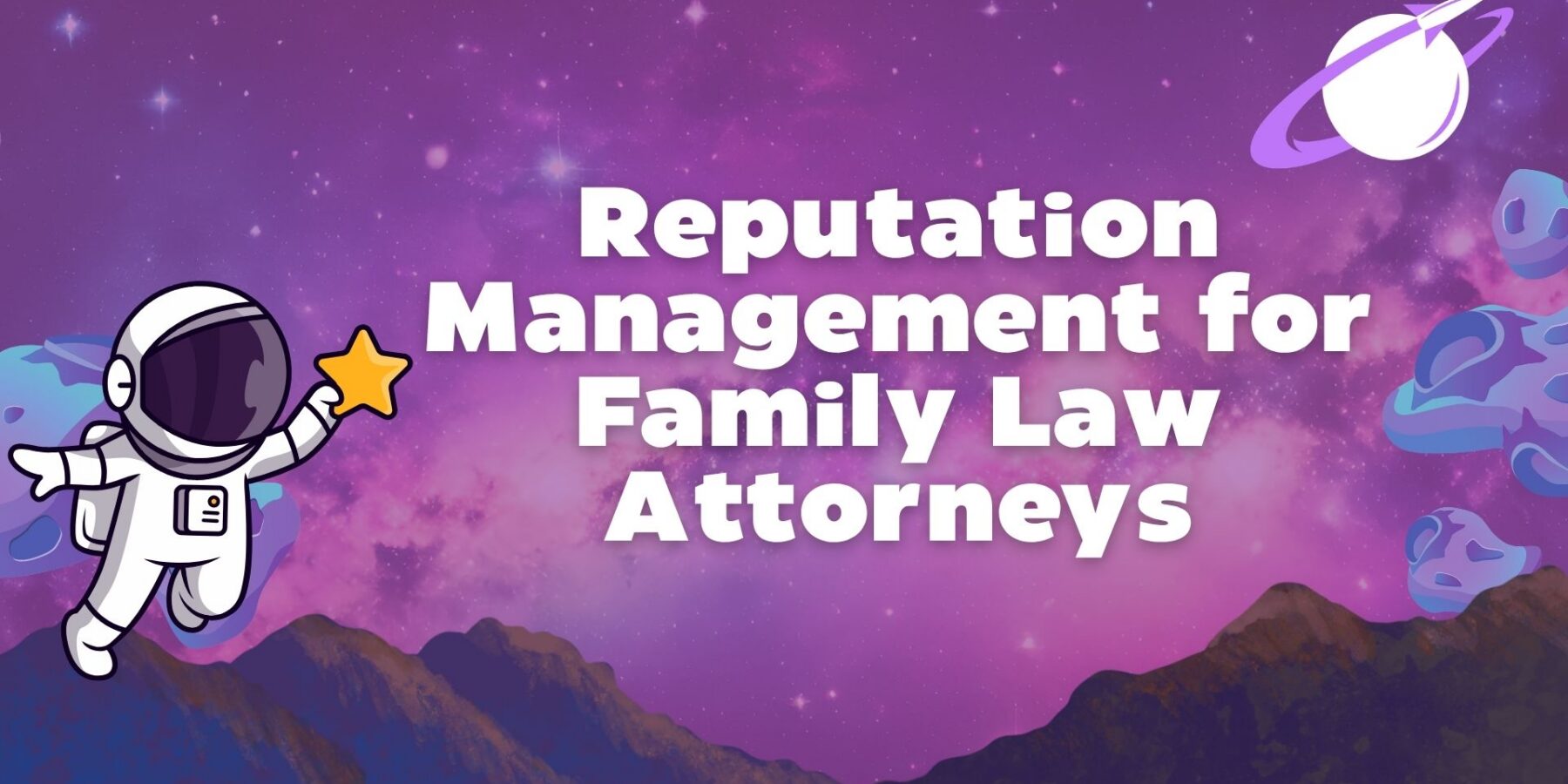 Reputation Management for Family Law Attorneys at LLG