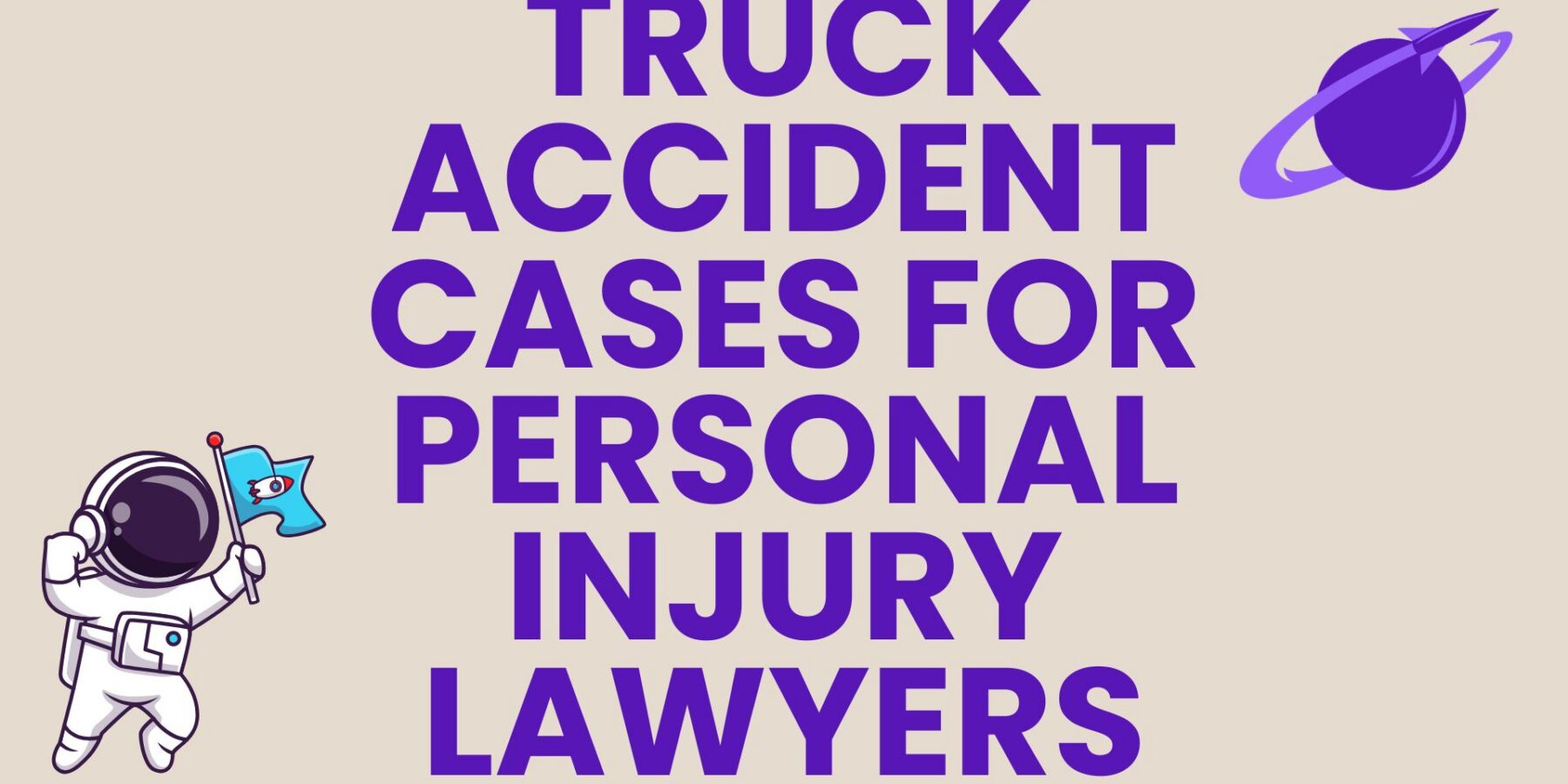 Truck Accident Cases for Personal Injury Lawyers Near Me