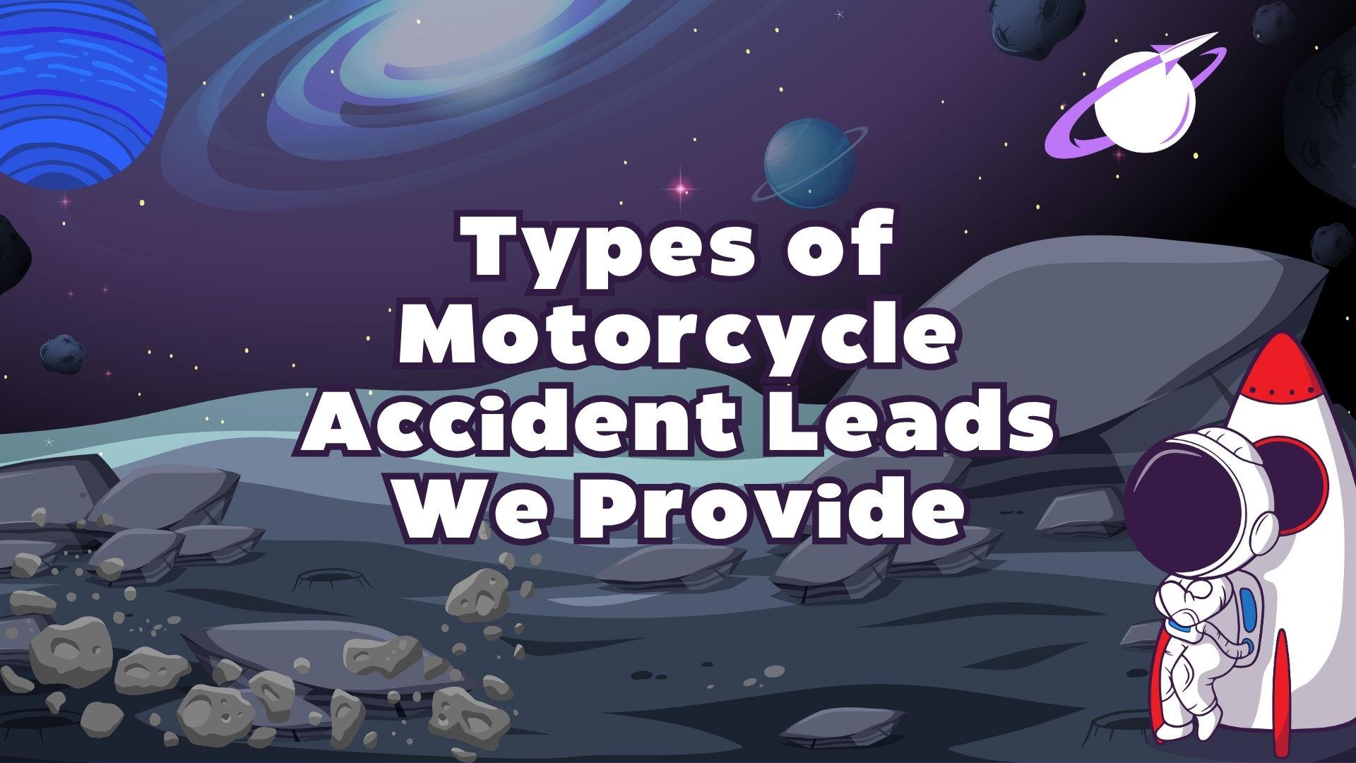 Types of Motorcycle Accident Leads We Provide at LLG