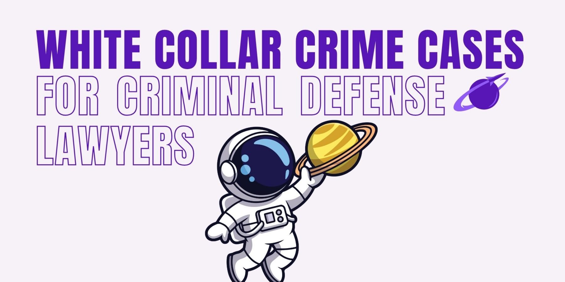 White Collar Crime Cases for Criminal Defense Lawyers Near Me