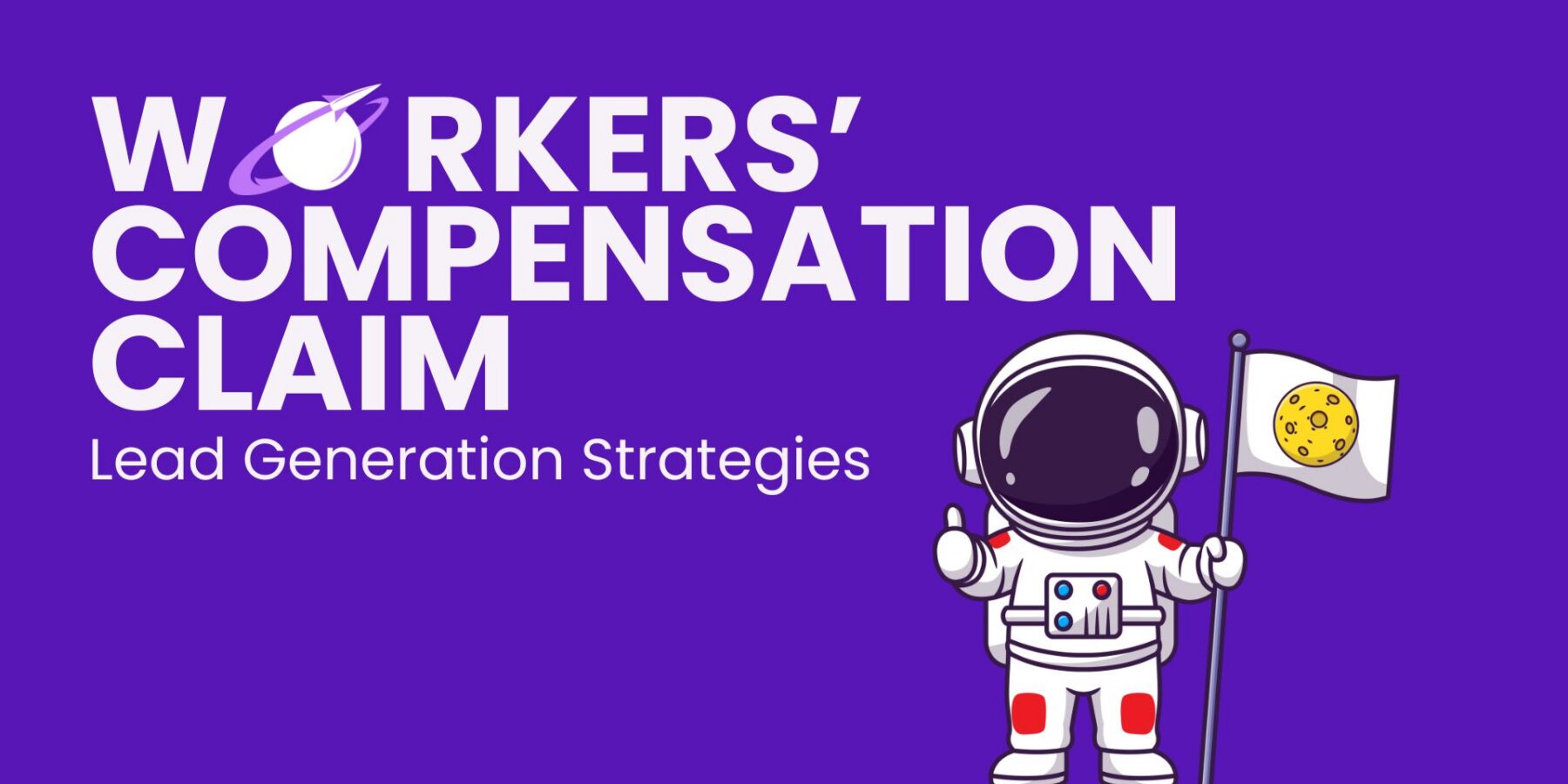 Workers Compensation Claim Lead Generation Strategies That Work
