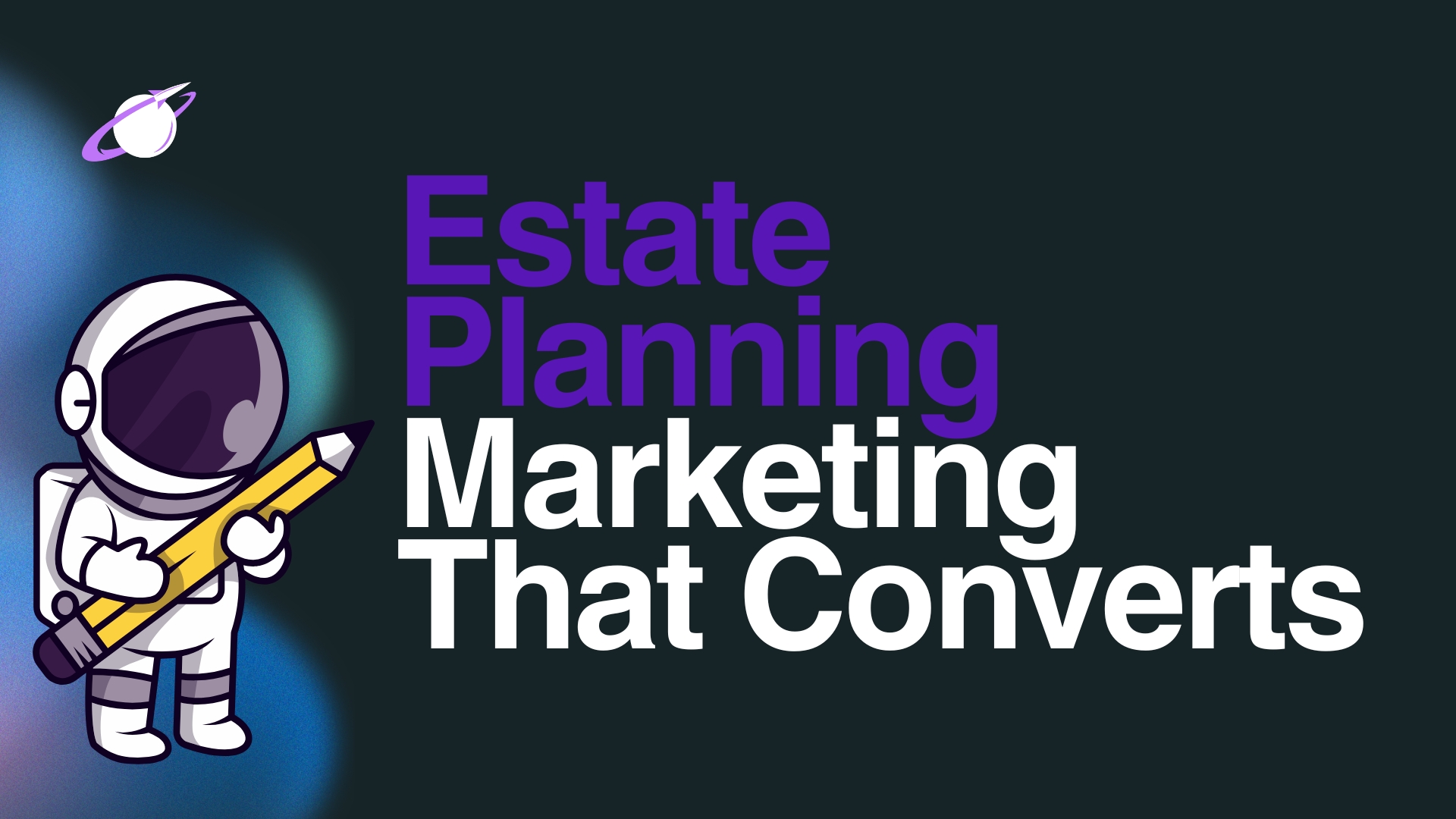Estate Planning Marketing That Turns Local Searches Into Consultations