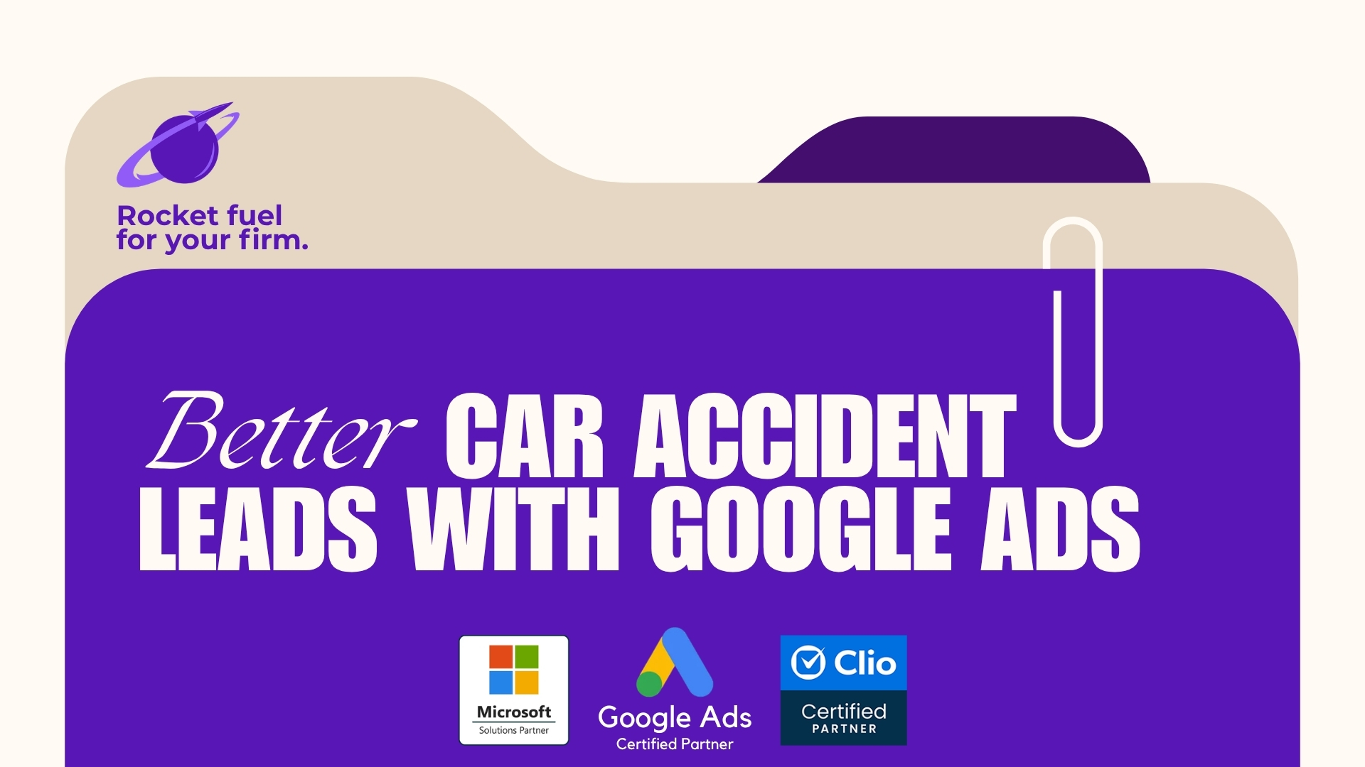 New Google Ads Updates That Improve Car Accident Leads - Call Legal Leads Group Now