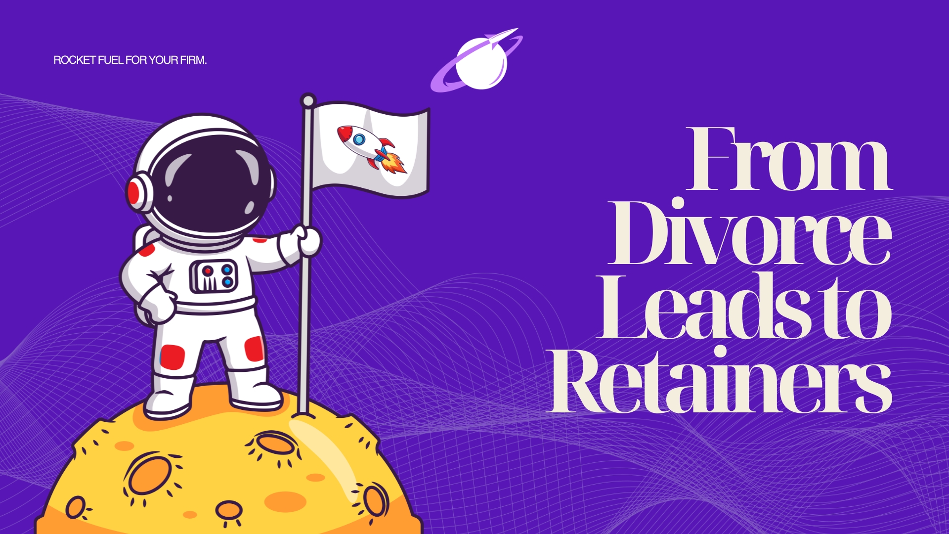 How Divorce Marketing Turns Qualified Leads Into Signed Retainers