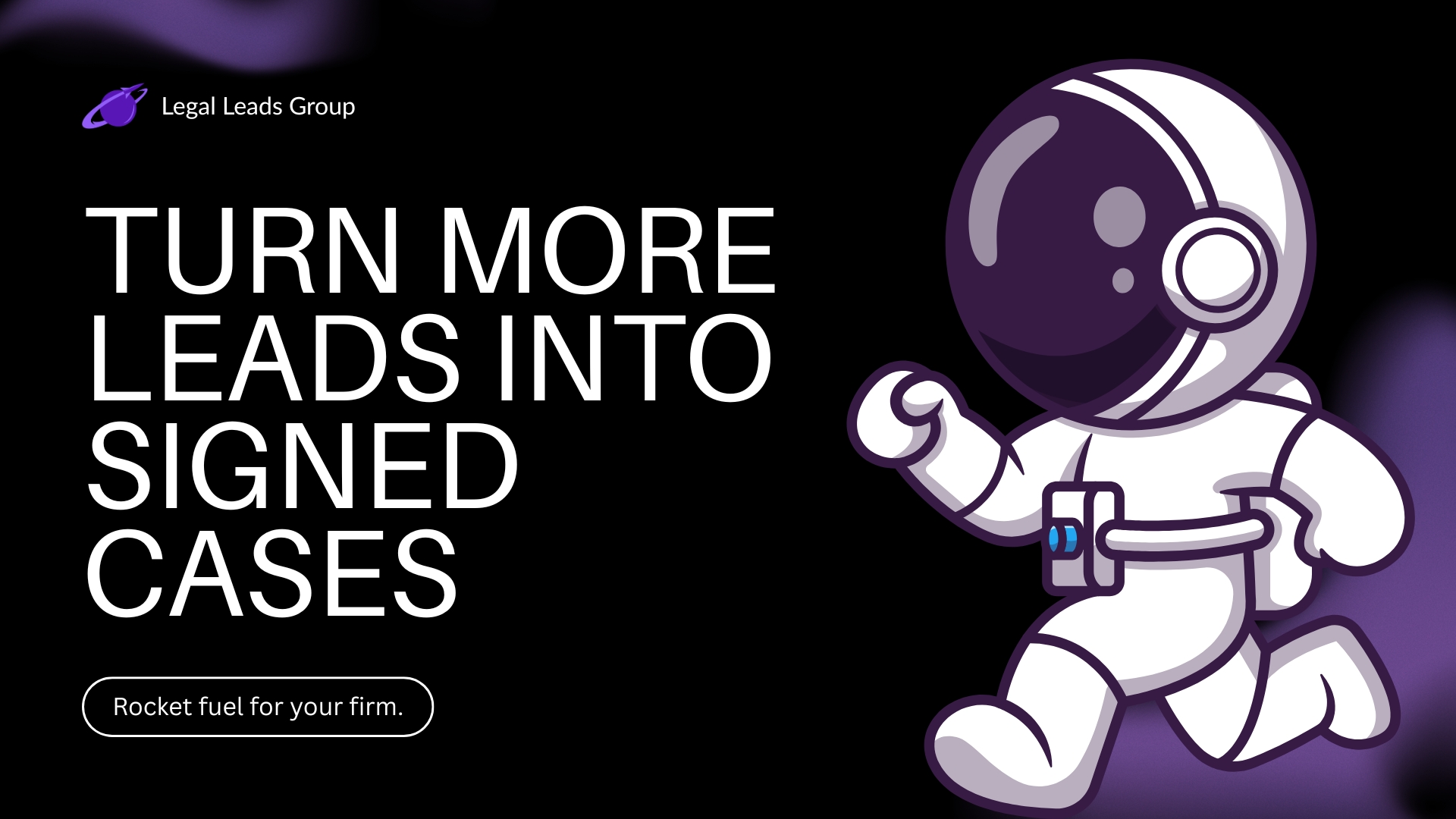 Turn More Law Firm Leads Into Signed Retainers With Legal Leads Group