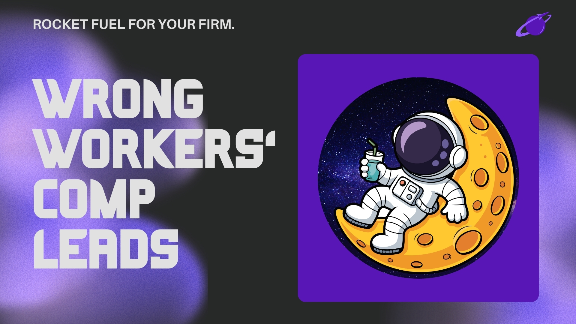 Why Workers’ Compensation Marketing Can Attract The Wrong Injured Workers