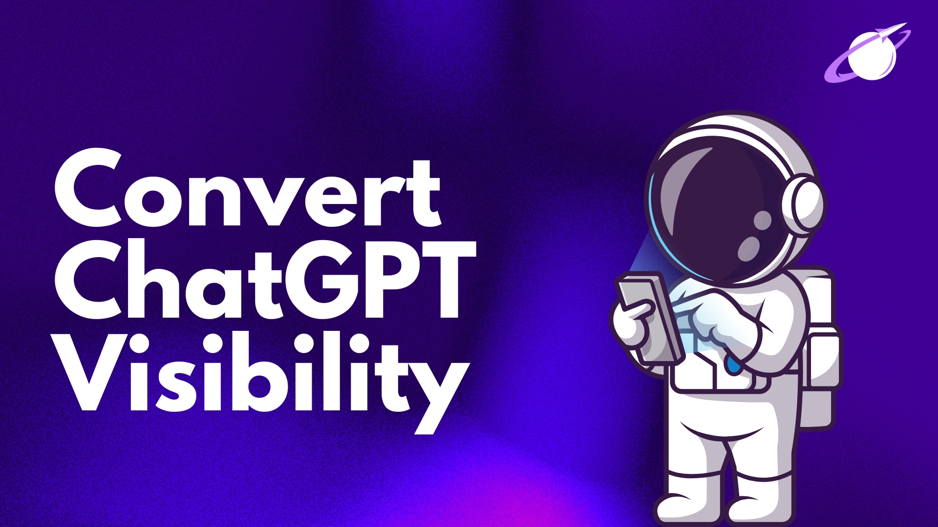 Build the Conversion System Behind ChatGPT Visibility