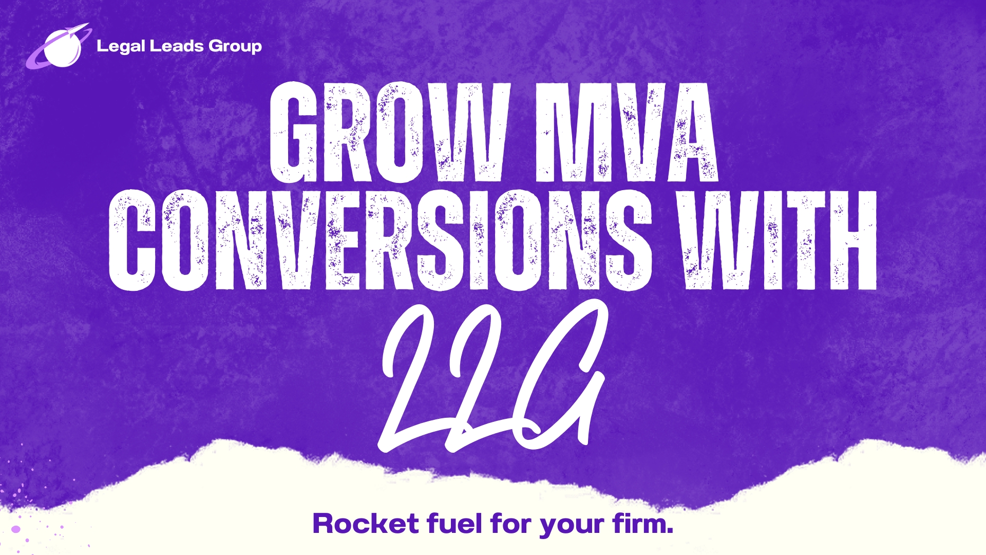 Get More Google Ads Conversions and Signed MVA Cases With Legal Leads Group