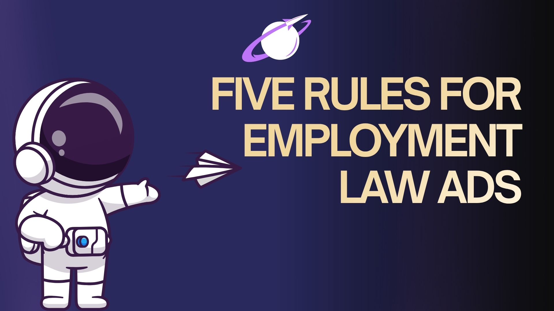 The Top 5 Things to Know When Running Google Ads for Employment Law Lawyers