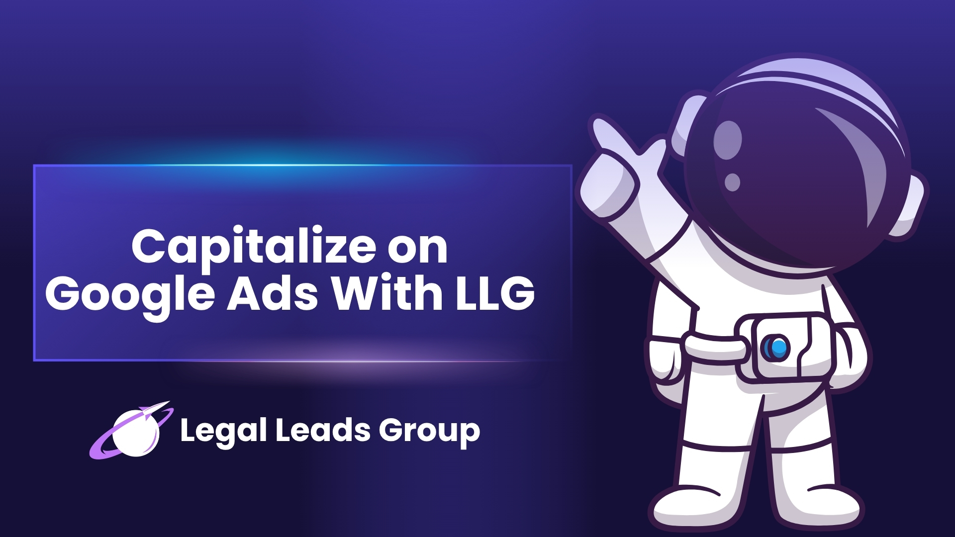 Capitalize on Google Ads for Personal Injury Attorneys with Legal Leads Group