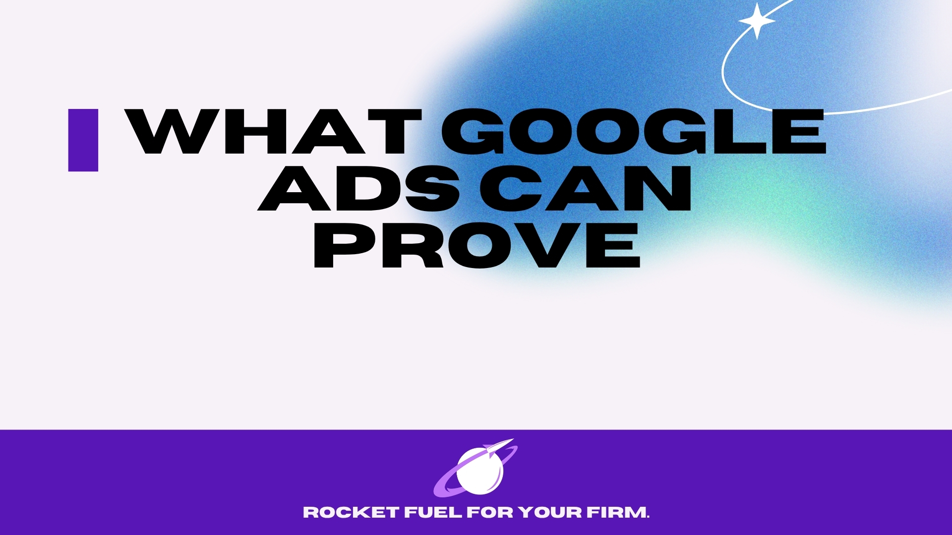 What Your Law Firm’s Google Ads Account Can Prove About an MVA Lead and What It Cannot