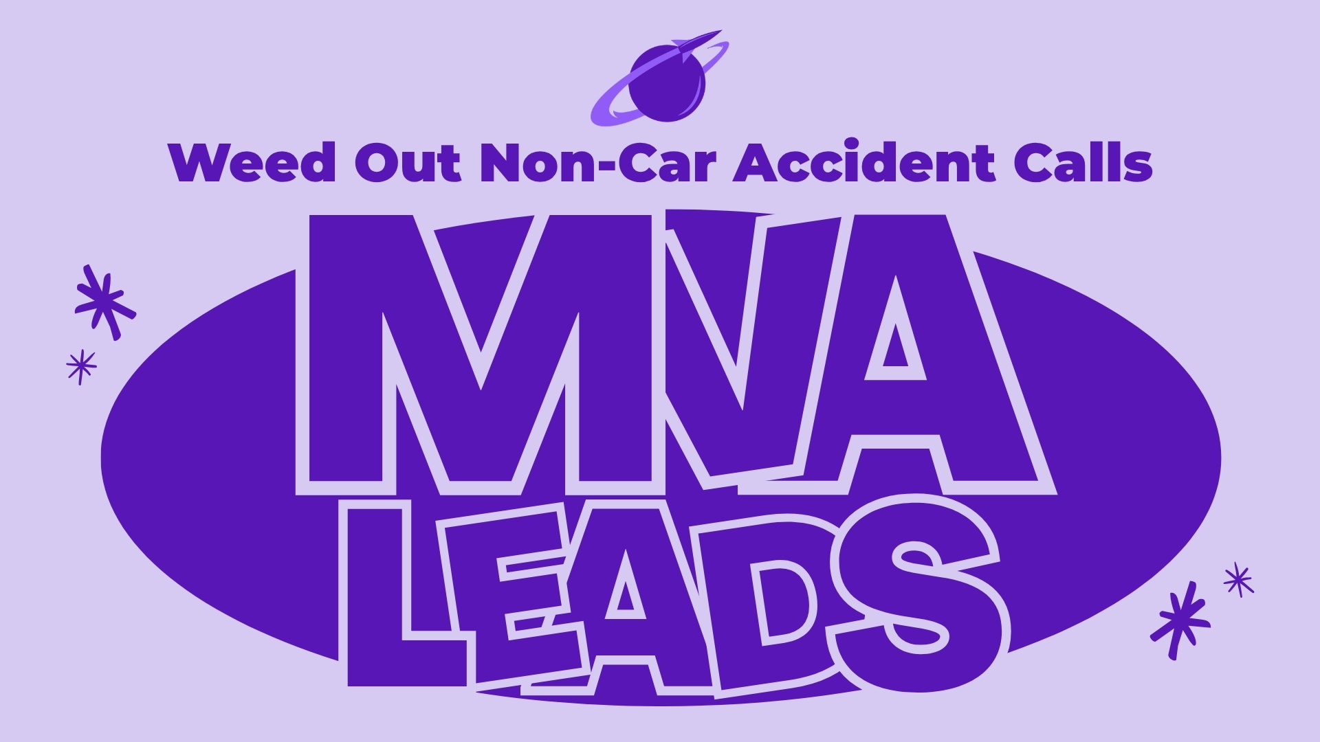 How to Weed Out Non-Car Accident Calls on MVA Campaigns - Call LLG to Get Qualified Leads