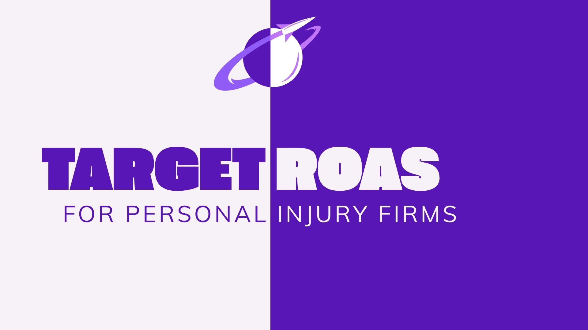 Pros and Cons of Target ROAS for Personal Injury Attorney Google Ads Campaigns - Get Started Now