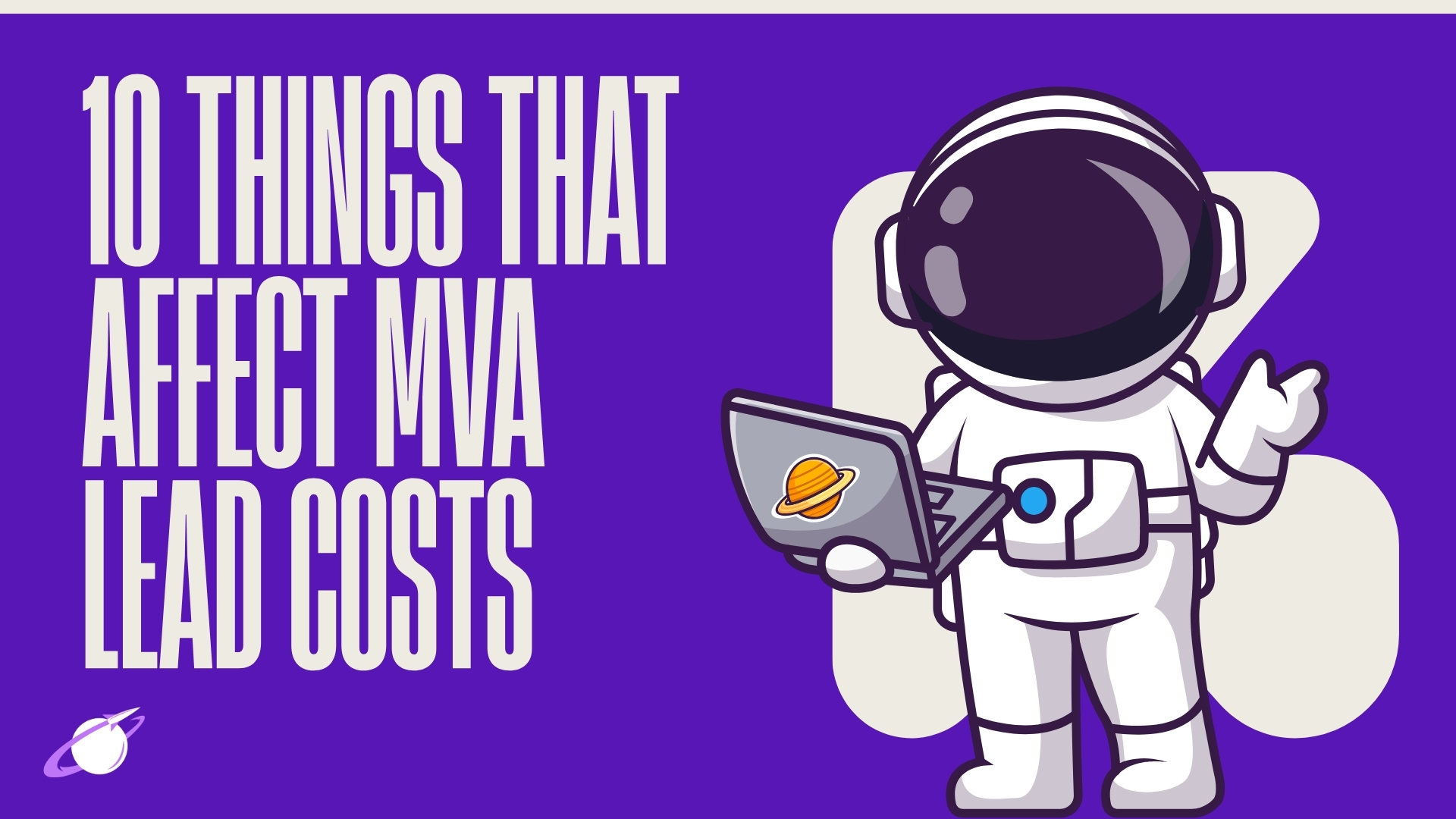 The 10 Things That Effect the Costs of Buying MVA Leads